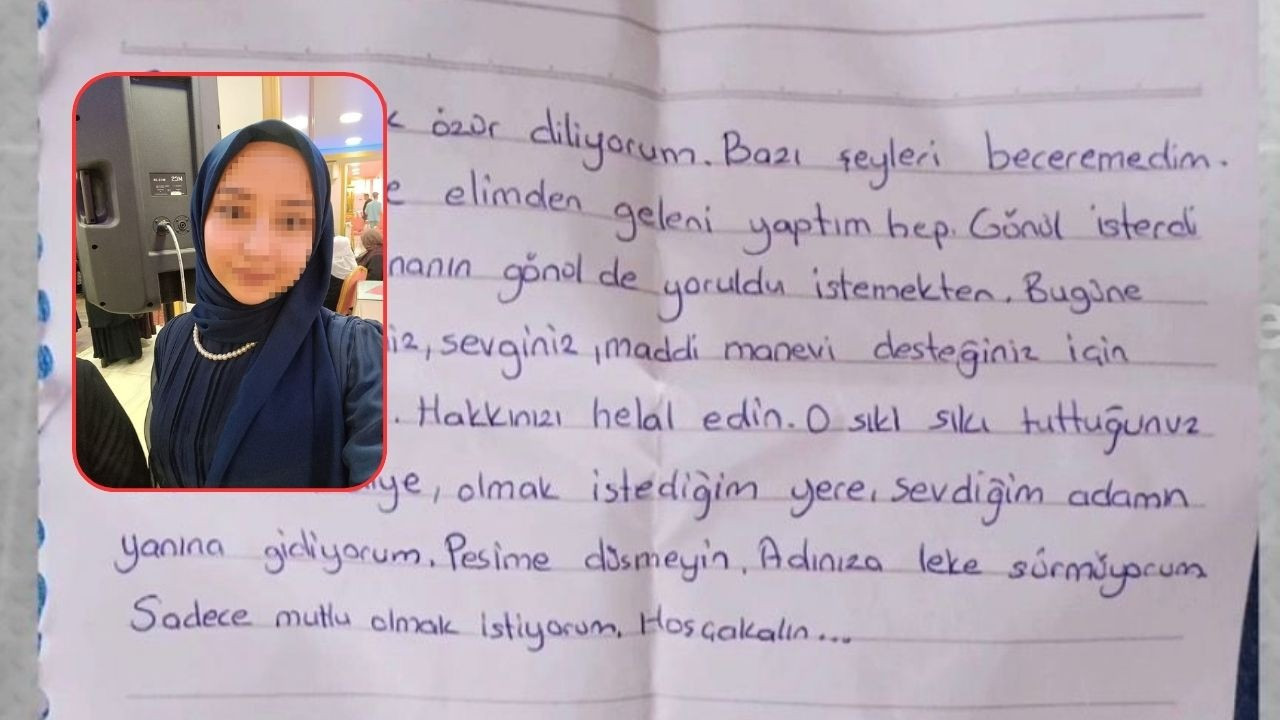 21 yaşındaki Seda ardında mektup bırakmış! Yazdıkları aileyi tedirgin etti