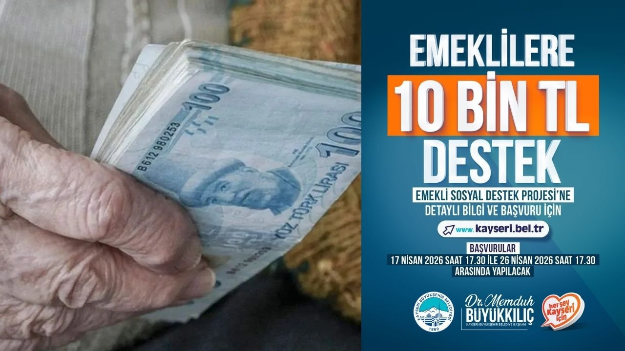 Kayseri'de emeklilere 10 bin TL destek! Belediye Başkanı Büyükkılıç’tan dar gelirli emekliye nefes aldıracak proje