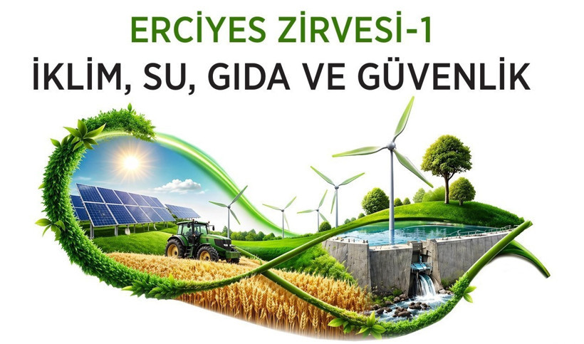 Erciyes Zirve -1 Kayseri'de başlıyor: Sürdürülebilir geleceğin rotası çizilecek